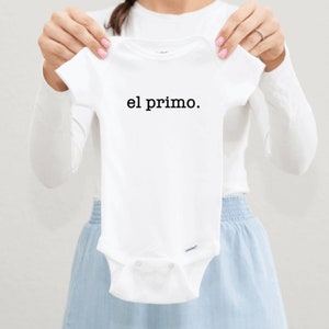 El Primo Baby Onesie/Toddler Shirt | Primo Shirt | Little Cousin Onesie | Cousin Shirts | Spanish Baby Onesies | Cute Cousin Shirt |