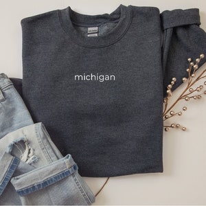 Michigan Sweatshirt | Michigan Pullover | Michigan Crewneck | Michigan Shirt | Vintage Michigan Sweatshirt | Embroidered Michigan Sweatshirt