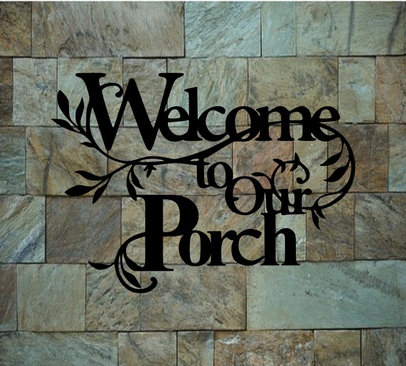 to Our Porch Sign Metal Porch Sign Etsy