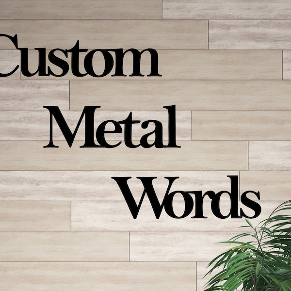 Custom Metal Words, Your Text, Market Style Font, Personalized Metal Names