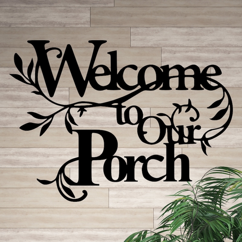 Welcome to Our Porch Sign - Etsy