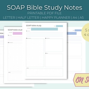 May include: Printable SOAP Bible Study Notes in five sizes and four colours. The notes are designed for use with a letter, half letter, Happy Planner, A4, or A5 size planner. The notes include sections for Scripture, Observation, Application, and Prayer.