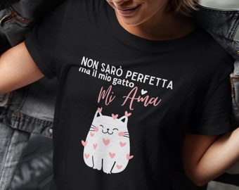 I may not be perfect but my cat loves me - Premium Organic T-shirt - Pucciosa Collection