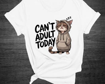 Maglietta bianca con gatto - Can't adult today  - T-shirt con gatto divertente - Regalo per amante dei gatti - Magliette divertenti