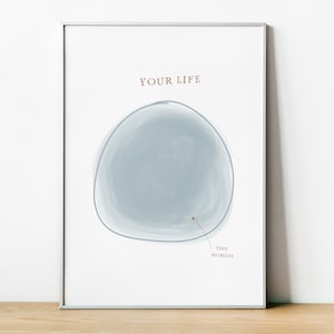 Your Life Digital Print, Therapy Quotes, Therapist, Counselor Office Decor Wall Art, Psychotherapy, CBT, DBT