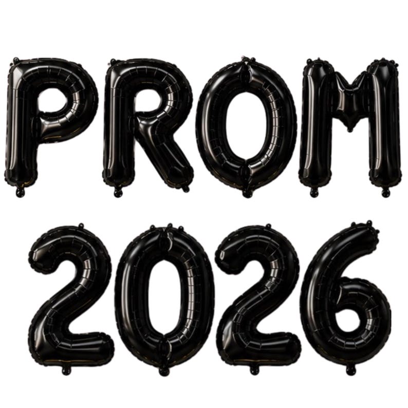 May include: Black foil balloons spelling out "PROM 2026". The balloons are arranged in two rows, with "PROM" on top and "2026" below. The balloons are inflated and have a shiny, reflective surface.