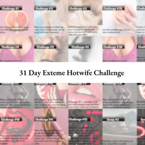 The Ultimate Hotwife Challenge - Extreme 31 Day Hotwife Challenge for Cuckhold Couples - Extreme Sex Challenge