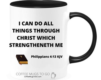 I Can Do All Things Through Christ Which Strengtheneth Me Coffee Mug, 15oz Premium Quality Two Tone Novelty Gift for Any Occasion