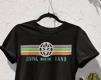 Cute Living with the Land Shirt | Retro ride T-Shirt