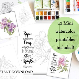 May include: A set of 12 printable watercolour flower illustrations with bible verses. The illustrations feature peonies, tulips, and other flowers in shades of pink, purple, and green. The bible verse reads "Rejoice evermore. Pray without ceasing. In everything give thanks." 1 Thessalonians 5:16-18.