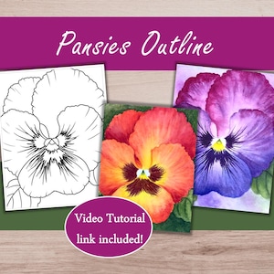 May include: Three illustrations of pansies labeled Pansies Outline and Video Tutorial link included. One is a black and white line drawing, one is a red and yellow watercolor painting, and one is a purple and blue watercolor painting of pansies.