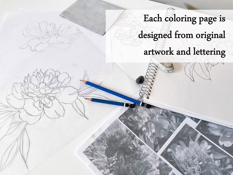 May include: A close-up of a drawing of a peony flower on white paper. Two pencils are lying on the paper. The text "Each colouring page is designed from original artwork and lettering" is visible in the background.