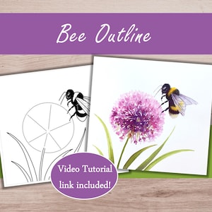 May include: Two square cards featuring a bee and flower design. One card shows a black and white line drawing, while the other displays a watercolor painting of a bee on a purple allium flower. Text reads Bee Outline and Video Tutorial link included!
