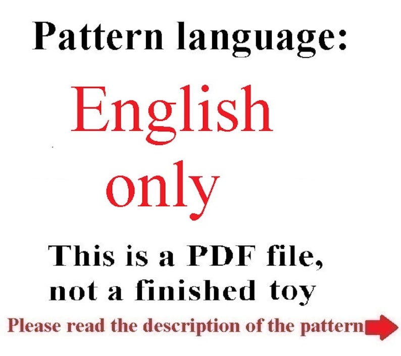 Puede incluir: Imagen con texto que dice "Idioma del patr&oacute;n: Solo ingl&eacute;s". El texto adicional dice "Este es un archivo PDF, no un juguete terminado". El texto est&aacute; en negro y rojo sobre un fondo blanco. Una flecha roja apunta hacia la derecha.