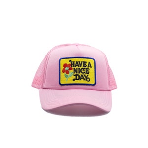 Have A Nice Day style 2 pink  Trucker Hat with mesh snap back,  pink hat adjustable for all gift