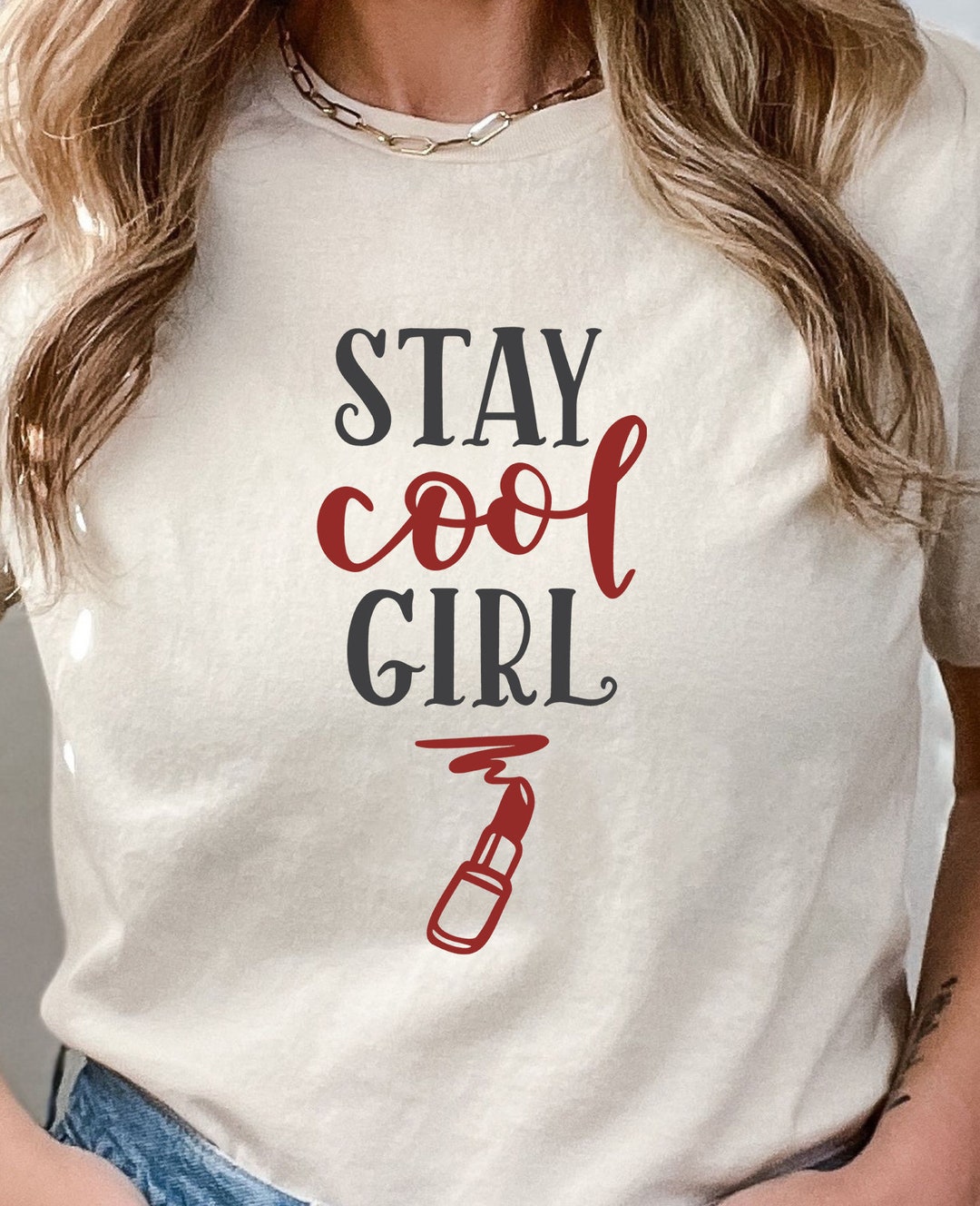 Stay Cool Girl Shirts Inspiring Shirt Inspirational Shirts Etsy