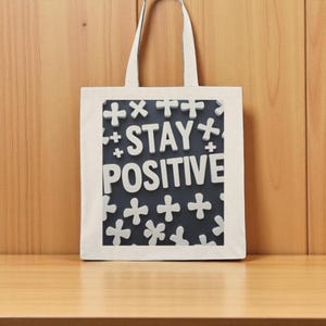 Stay Positive Cotton Canvas Tote Bag: Eco-Friendly Shopping