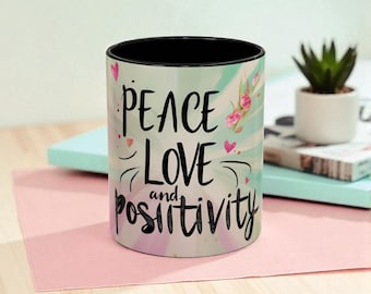 Peace Love Positivity Kaffeetasse - lebendige Keramik Akzent Tasse