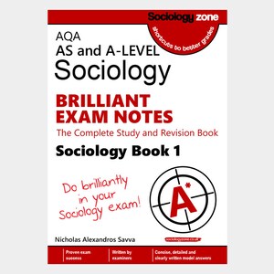 AQA Sociology Brilliant Exam Notes For AS and A-level (Year 1): The Complete Study and Revision Book