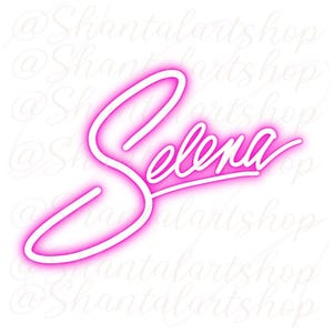 Selena Quintanilla, Selena font, Selena Neon PNG file, perfect for decals Sublimation, Transfers, T-Shirts, Cups and More