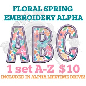 floral spring embroidery Alphabet, floral spring ABC alpha PNG File perfect for decals Sublimation, Transfers, T-Shirts, Cups and More