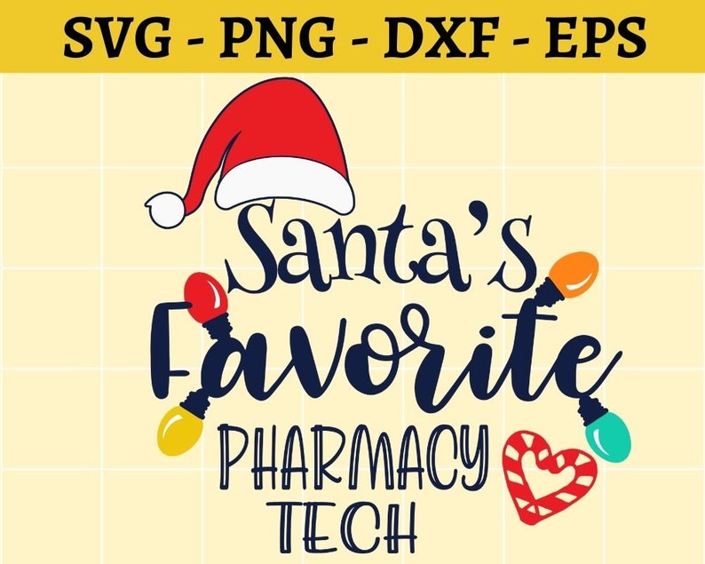 Santas Favorite Pharmacy Tech Svg Cut File Christmas SVG | Etsy