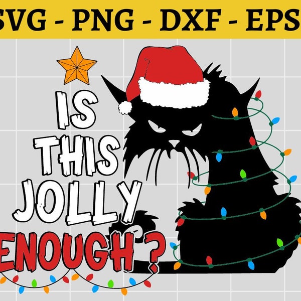 Is This Jolly Enough svg Png Sxf Eps , Cat Christmas Svg files for cricut, cat jolly enough svg