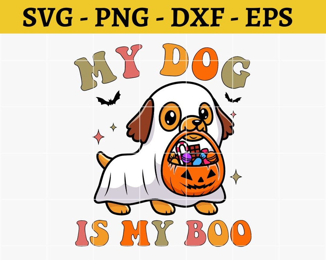 My Dog is My Boo Svg Ghost Dog Halloween Svg Cute Kawaii - Etsy