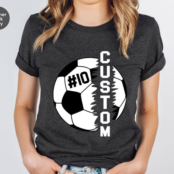 Custom Soccer Shirt, Soccer Graphic Tees, Personalized Soccer T-Shirt, Soccer Mom Shirt, Soccer Player Gifts, Sport Shirt, Soccer Outfit