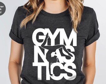Cool Gymnastics TShirt, Trendy Girlfriend Outfit, Gymnastic Mom Clothing, Birthday Gift for Her, Shirts for Women, Sports Graphic Tees