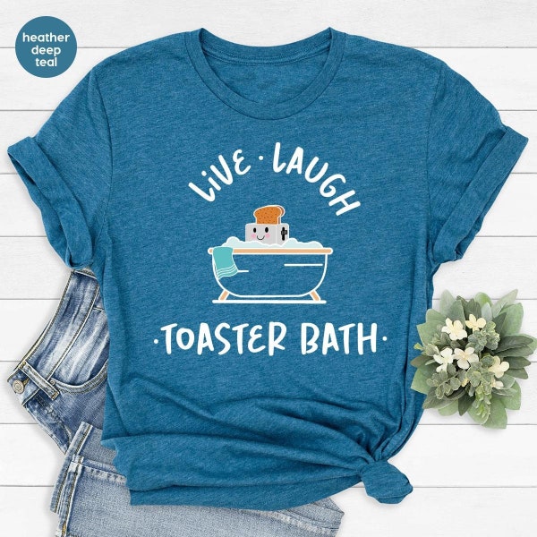 Funny Shirts, Gift for Her, Dark Humor Shirt, Sarcastic Clothing, Cute Shirts for Women, Toaster Bath Graphic Tees, Humorous Outfit