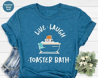 Grappige shirts, cadeau voor haar, donkere humor shirt, sarcastische kleding, leuke shirts voor vrouwen, broodrooster bad grafische tees, humoristische outfit