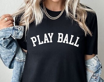 Play Ball Shirt, Game Day Shirt, Baseball Game Fan Shirt for Her, Cute Baseball Shirt for Women, Baseball Shirt for Women, Sporty Mom Gift