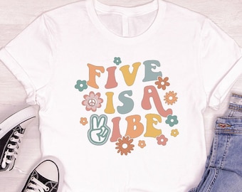 Retro 5th Birthday Shirt, Birthday Gift for Girls, Toddler Girl Birthday Outfit, Groovy 5th Birthday Party Shirts, Floral Five Is A Vibe Tee
