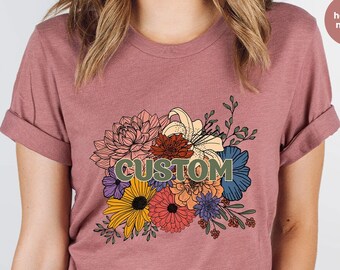 Floral Custom Shirts, Personalized Gifts, Gift for Her, Flowers Graphic Tees, Custom Name Vneck Shirt, Customizable Shirts for Women