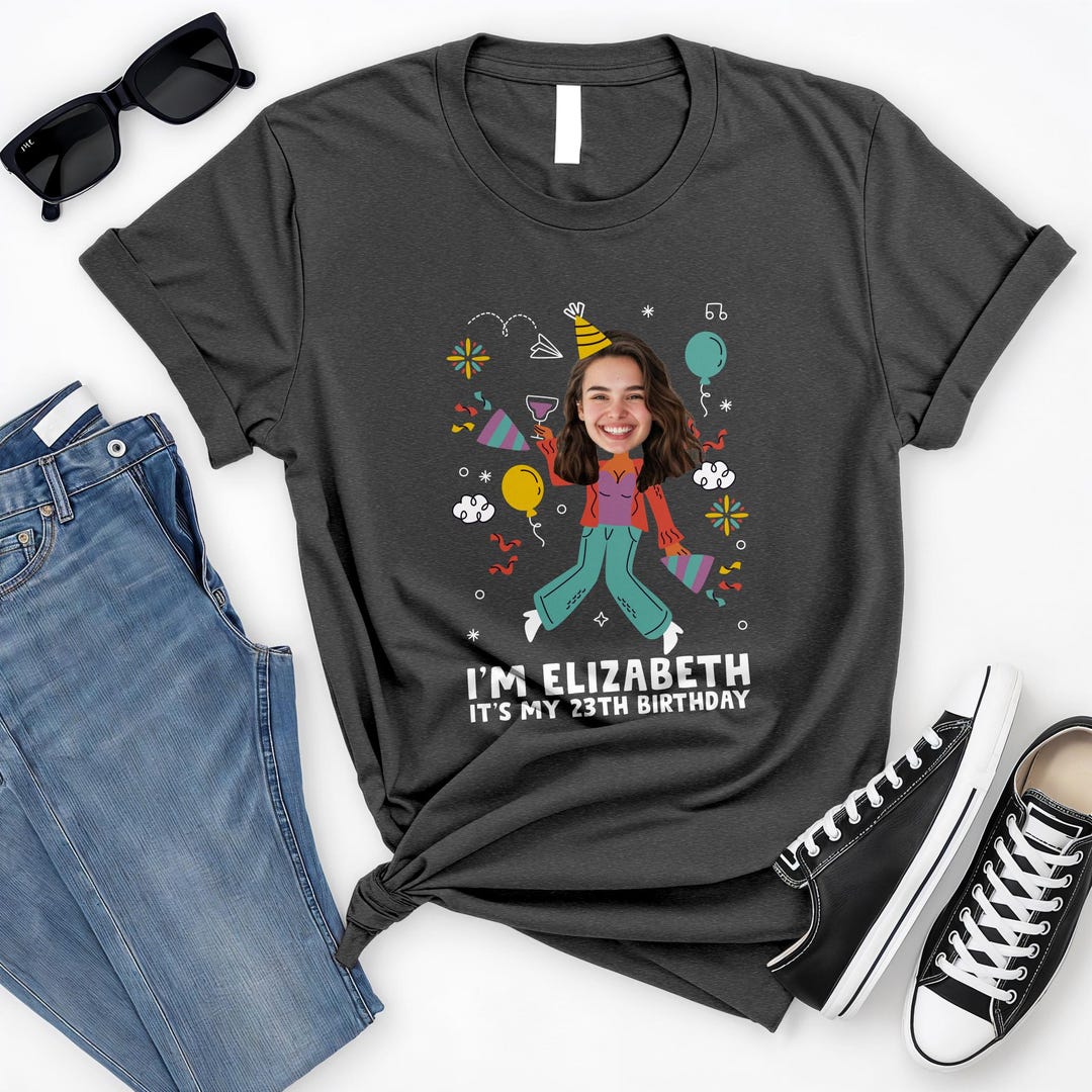 Customised Top Fun Funny Custom Birthday Tshirt, Birthday Party Custom Tee, Custom Face ...