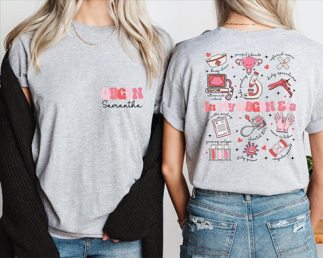 OBGYN Shirt, Personalized OBGYN Gift, OBGYN Front and Back Print T ...