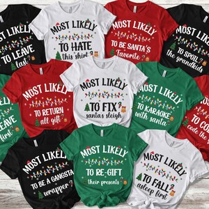 Most Likely To Christmas Shirt, Matching Family Shirts, Christmas Gift, Couples Christmas Pajamas, Family Pajamas, Couples Gift, Family Gift