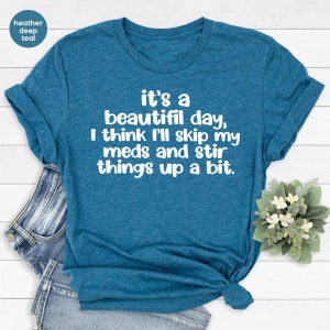 Sarcastic Shirt, Funny Quotes Shirt, Shirt With Saying, Sarcasm T-Shirt, Introvert Gift, Humor Shirts, Gift for Women, Humorous Saying Shirt