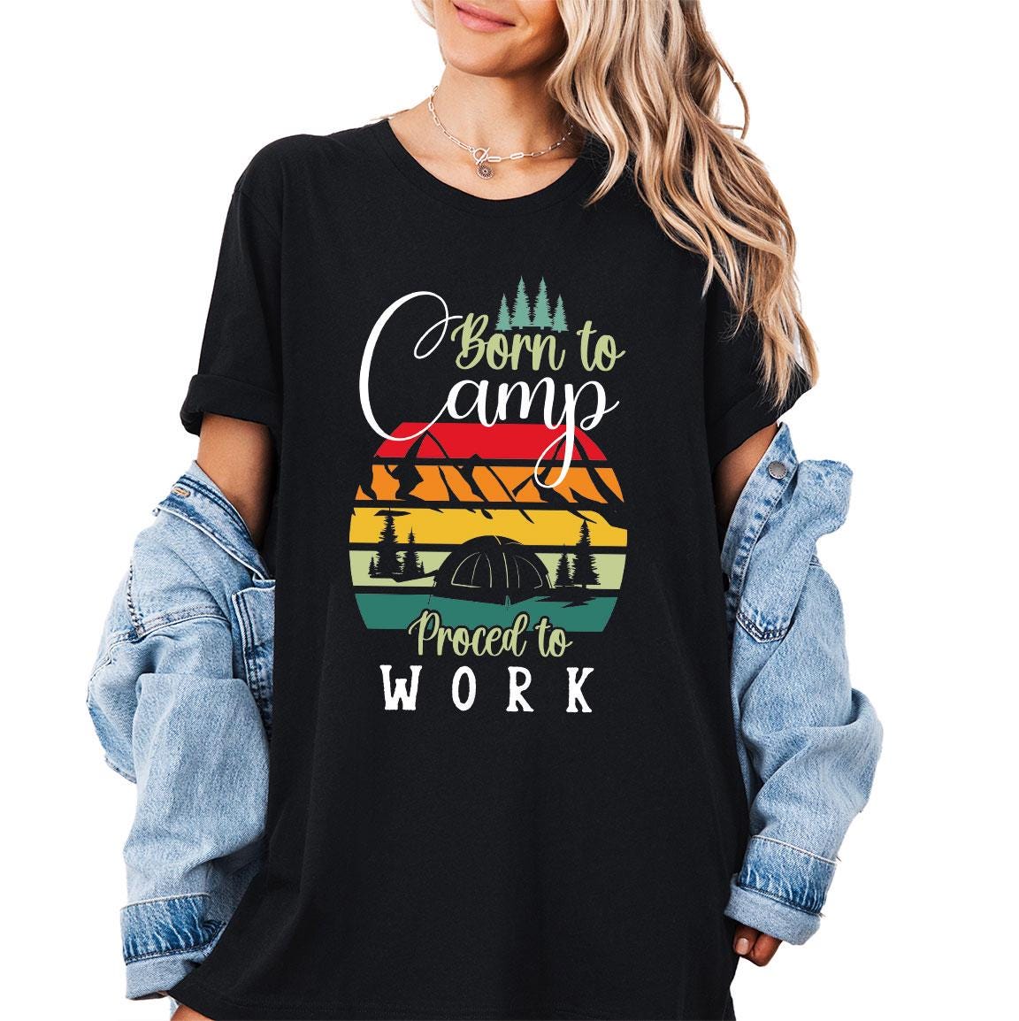 Camping Quotes Shirt, Born To Camp Shirt, Trendy Camp Shirt, Nature Shirt, Adventure Shirt, Camping Lover Shirt, Family Matching Shirt