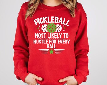 Personalized Pickleball Most Likely To Group Sweatshirt, Funny Pickleball Hoodie, Pickleball Longsleeve, Pickleball Club Matching Sweater