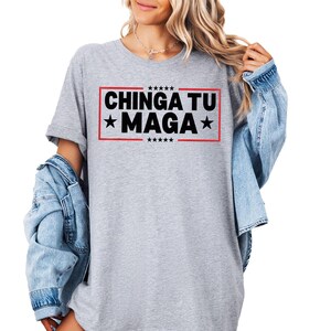 Chinga Tu Maga Bold Political Protest Tee, Latino Anti MAGA Protest Tee, Chinga Tu Maga Anti Trump Tee, Chinga Tu Maga Political Shirt