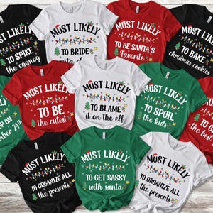 Most Likely to Christmas Shirt, Family Pajamas, Christmas Shirt, Family Matching Christmas T-Shirts, Funny Christmas Shirt, Couples Shirt