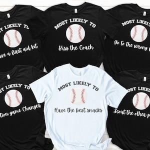 Baseball Mom Shirt, Funny Baseball Mom Shirt, Most likely to, Travel baseball shirt, Baseball tournament shirt, Baseball Mama group shirts