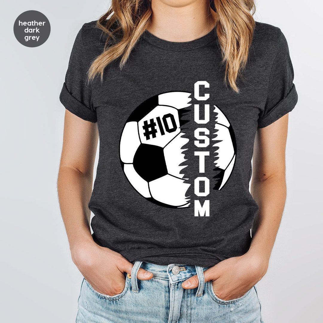 Custom Soccer Shirt Soccer Graphic Tees Personalized Soccer Etsy