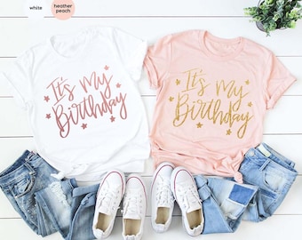 It's my Birthday Shirt, My Birthday Shirt, Birthday Party Shirt, Birthday Gift,Birthday Party Tee,Birthday Shirt For Women,Gift For Birthday