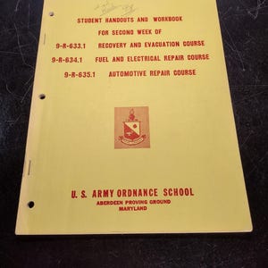 US Army Ordnance Student Handouts and Workbook (Recovery & Evacuation, Fuel and Electrical Repair, and Automotive Repair Courses)