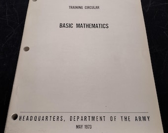 US Army Basic Mathematics Ephemera Pamphlet Booklet (May 1973 TC 10-76-19 PT)
