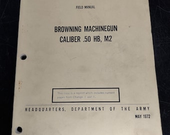US Army Browning M2 Machinegun Vintage Ephemera Pamphlet Booklet (1972 FM-23-65)