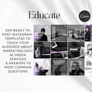 May include: A collage of nine Instagram post templates with a purple and black color scheme. The templates feature text about digital marketing, social media, and growing your brand. The text "Educate" is at the top of the image. The text "Made in Canva" is in the top right corner of the image.